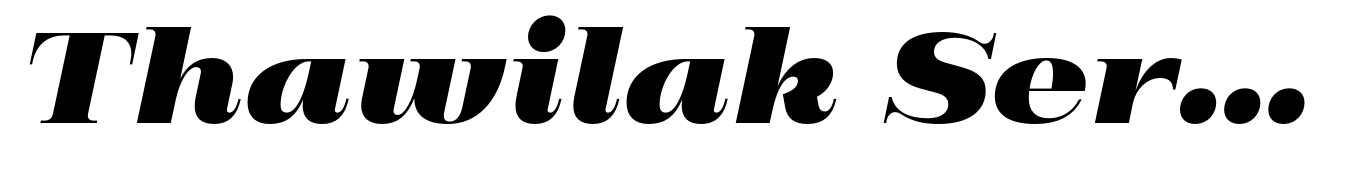 Thawilak Serif Extra Bold Italic